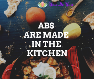 Abs are made in the kitchen